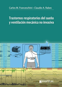 Trastornos respiratorios del sueño y ventilacion mecanica no invasiva - Franceschini/Rabec - Ediciones Journal