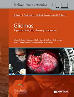 Gliomas Aspectos biologicos, clinicos y terapeuticos - Zaninovich - Ediciones Journal