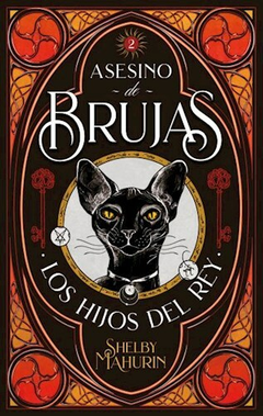 ASESINO DE BRUJAS 2 - LOS HIJOS DEL REY - SHELBY MAHURIN - EDITORIAL PUCK