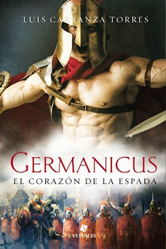 Germanicus - El corazon de la espada - Luis Carranza Torres