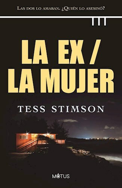 La Ex / La Mujer - Tess Stimson - Editorial Motus