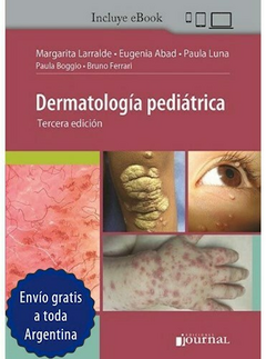 Dermatología pediátrica Ed.3 Larralde - Abad - Luna - Boggio Ferrari - Editorial Journal