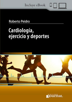 Cardiología, ejercicio y deportes - Roberto Peidro - Editorial Journal