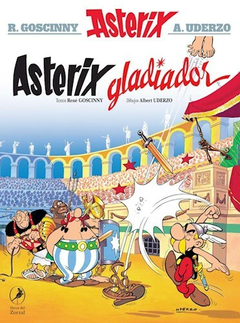 4. Asterix Gladiador - René Goscinny - Editorial Libros del Zorzal