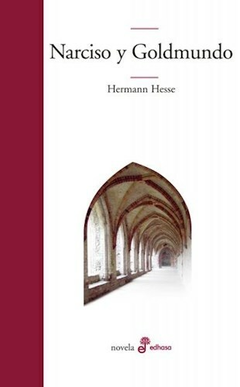 Narciso y Goldmundo - Hermann Hesse - Editorial Edhasa
