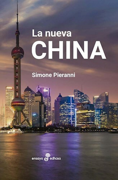 La Nueva China - Simeone Pieranni - Editorial Edhasa