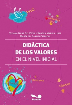 DIDACTICA DE LOS VALORES EN EL NIVEL INICIAL - DEL VITTO VIVIANA/LISTA SANDRA - EDITORIAL BONUM