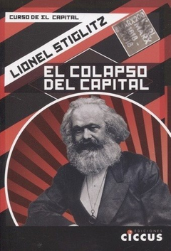 COLAPSO DEL CAPITAL - STIGLITZ LIONEL