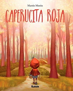 CAPERUCITA ROJA (ILUSTRADO) (CARTONE) DE MORON MARTIN