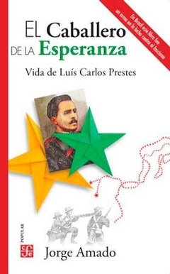EL CABALLERO DE LA ESPERANZA - ARMANDO JORGE - EDITORIAL FONDO DE CULTURA