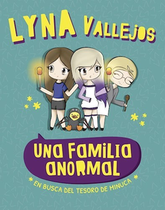 UNA FAMILIA ANORMAL (EN BUSCA DEL TESORO DE MINUCA) - Vallejos Lyna