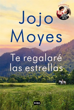 TE REGALARE LAS ESTRELLAS - Moyes Jojo