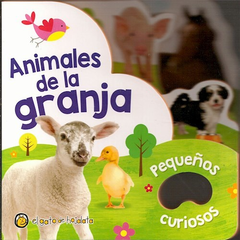 ANIMALES DE LA GRANJA (COLECCION PEQUEÑOS CURIOSOS) - EDITORIAL EL GATO DE HOJALATA
