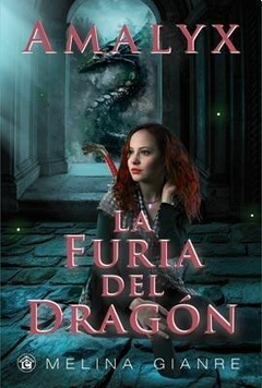 Amalyx - La furia del dragon - Milena Gianre - Ediciones El Emporio