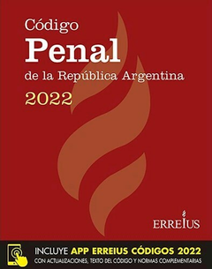 CODIGO PENAL DE LA NACION 2022 - ERREIUS EDITORIAL