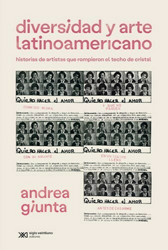 Diversidad y arte latinoamericano - Giunta Andrea - Editorial Siglo XXI