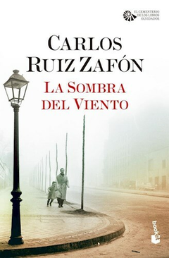 La Sombra del Viento - Carlos Ruiz Zafón - Editorial Booket