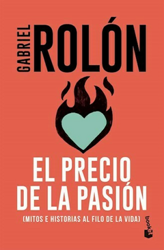 EL PRECIO DE LA PASION - GABRIEL ROLON - EDITORIAL BOOKET