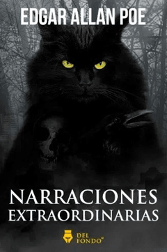 NARRACIONES EXTRAORDINARIAS - EDGAR ALLAN POE - EDICIONES DEL FONDO