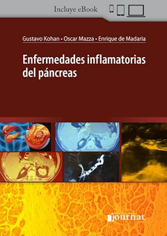 Enfermedades inflamatorias del pancreas - Kohan/Mazza/Madaria - Ediciones Journal