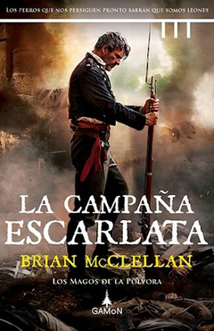 La Campaña Escarlata - Brian McClellan - Editorial Gamon