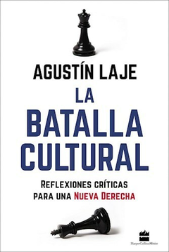 LA BATALLA CULTURAL - AGUSTIN LAJE, EDITORIAL HOJAS DEL SUR