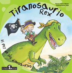 Tiranosaurio Rex - Anna Obiots - Editorial La Brujita de Papel