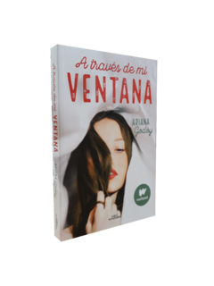 A TRAVES DE MI VENTANA - GODOY ARIANA - EDITORIAL ALFAGUARA