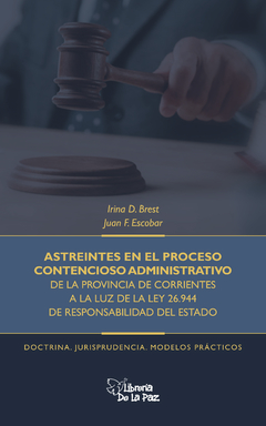 ASTREINTES EN EL PROCESO CONTENCIOSO ADMINISTRATIVO DE LA BREST, IRINA D. ESCOBAR, JUAN F.