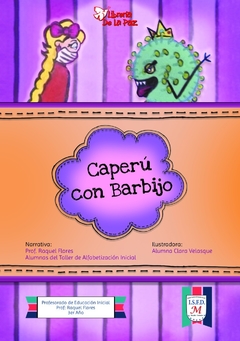 CAPERÚ CON BARBIJO - FLORES RAQUEL / EDICIONES DE LA PAZ..