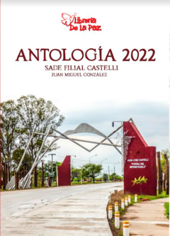 Antologia 2022 - SADE Filial Castelli - Ediciones de la Paz