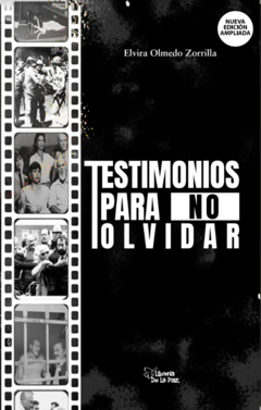 Testimonios para no olvidar - Elvira Olmedo Zorrilla - Ediciones de la Paz