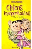 CHICOS INSOPORTABLES - MARIO KOSTZER