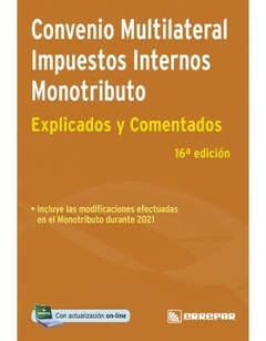 Convenio Multilateral - Impuestos Internos - Monotributo Explicado y Comentado 16 Edicion - Ediciones Errepar