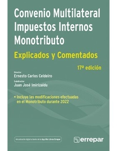 Convenio Multilateral Impuestos Interno Monotributo Explicados y Comentados 17° Edicion - Errepar