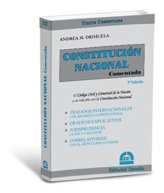 CONSTITUCION NACIONAL COMENTADA - ANDREA ORIHUELA