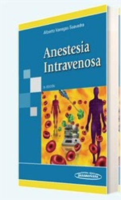 Anestesia Intravenosa - Vanegas Saavedra - Editorial Medica Panamericana