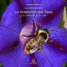 La invencion del sexo y la evolucion de la vida - Luis Rafael Volkmann - Ecoval Ediciones