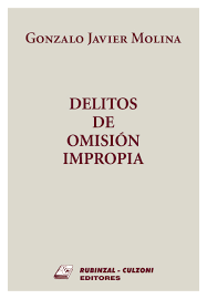 Delitos de omision impropia - Molina Gonzalo - Editorial Rubinzal Culzoni