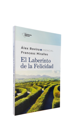 LABERINTO DE LA FELICIDAD - ROVIRA ALEX / MIRALLES FRANCESC