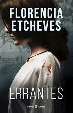 ERRANTES - ETCHEVES FLORENCIA - EDITORIAL PLANETA