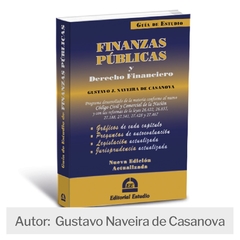 GUÍA DE ESTUDIO DE FINANZAS PÚBLICAS Y DERECHO FINANCIERO - Gustavo NAVEIRA DE CASANOVA