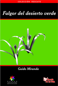 FULGOR DEL DESIERTO VERDE-GUIDO MIRANDA- EDICIONES DE LA PAZ - comprar online