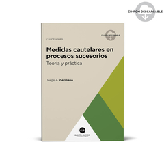 Medidas cautelares en procesos sucesorios - Germano Jorge - Editorial Garcia Alonso