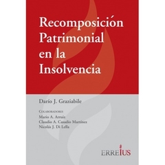 Recomposicion patrimonial en la insolvencia - Graziabile Dario - Editorial Erreius