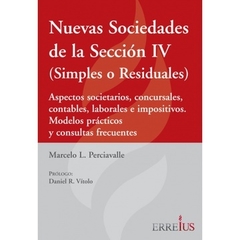 Nuevas sociedades de la Seccion IV (simples o residuales) - Perciavalle, Marcelo L. - Editorial Erreius