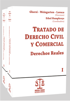 Tratado de Derecho Civil y Comercial - Derechos Reales - 2 Tomos - Ghersi - Editorial Nova Tesis