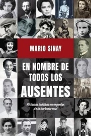 En nombre de todos los ausentes - Mario Sinay - Ediciones El Emporio