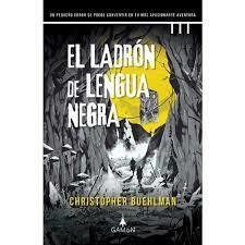 El Ladron de Lengua Negra - Christopher Buehlman - Editorial Gamon