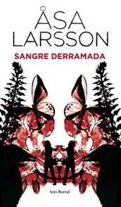 SANGRE DERRAMADA. DE LARSSON ASA